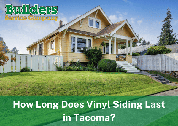 How Long Does Vinyl Siding Last in Tacoma? 