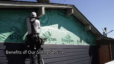 Benefits of Our Siding Services
