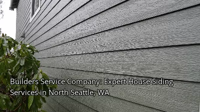 Builders Service Company: Expert House Siding Services in North Seattle, WA