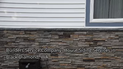 Builders Service Company: House Siding Services in Black Diamond, WA