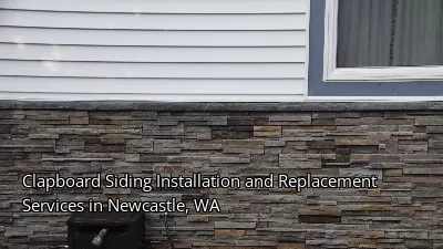 Clapboard Siding Installation and Replacement Services in Newcastle, WA