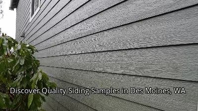 Discover Quality Siding Samples in Des Moines, WA