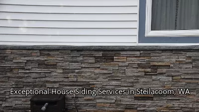 Exceptional House Siding Services in Steilacoom, WA