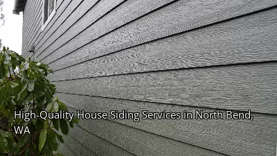 High-Quality House Siding Services in North Bend, WA