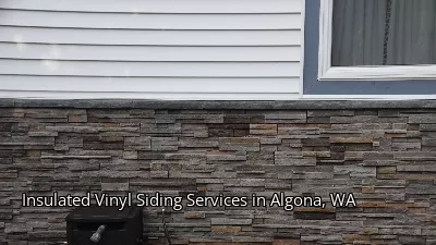 Insulated Vinyl Siding Services in Algona, WA