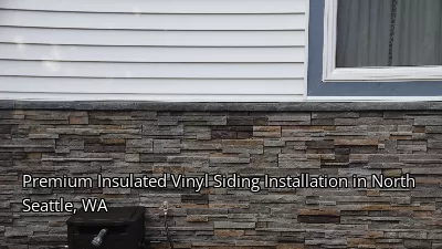 Premium Insulated Vinyl Siding Installation in North Seattle, WA