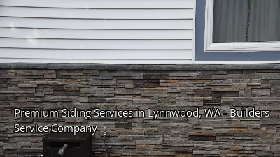 Premium Siding Services in Lynnwood, WA - Builders Service Company