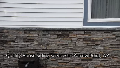 Quality House Siding Services in Yarrow Point, WA