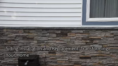 Siding Installation and Replacement: Transforming Your Home