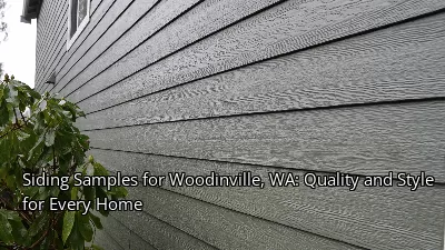 Siding Samples for Woodinville, WA: Quality and Style for Every Home