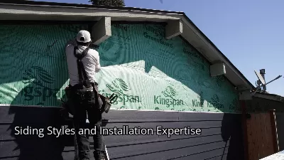 Siding Styles and Installation Expertise