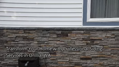 Transform Your Home with Professional Siding Services in Orillia, WA