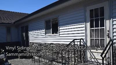 Vinyl Siding Installation: Quality and Durability for Sammamish Homes