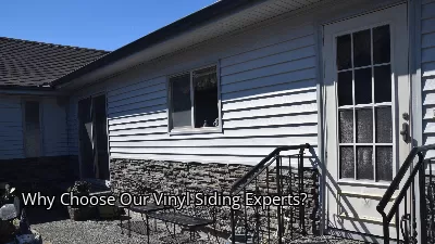 Why Choose Our Vinyl Siding Experts?