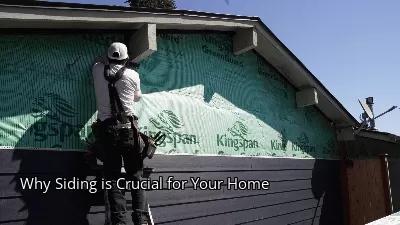 Why Siding is Crucial for Your Home