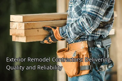 Exterior Remodel Contractors: Delivering Quality and Reliability Exterior Remodel Contractors: Delivering Quality and Reliability