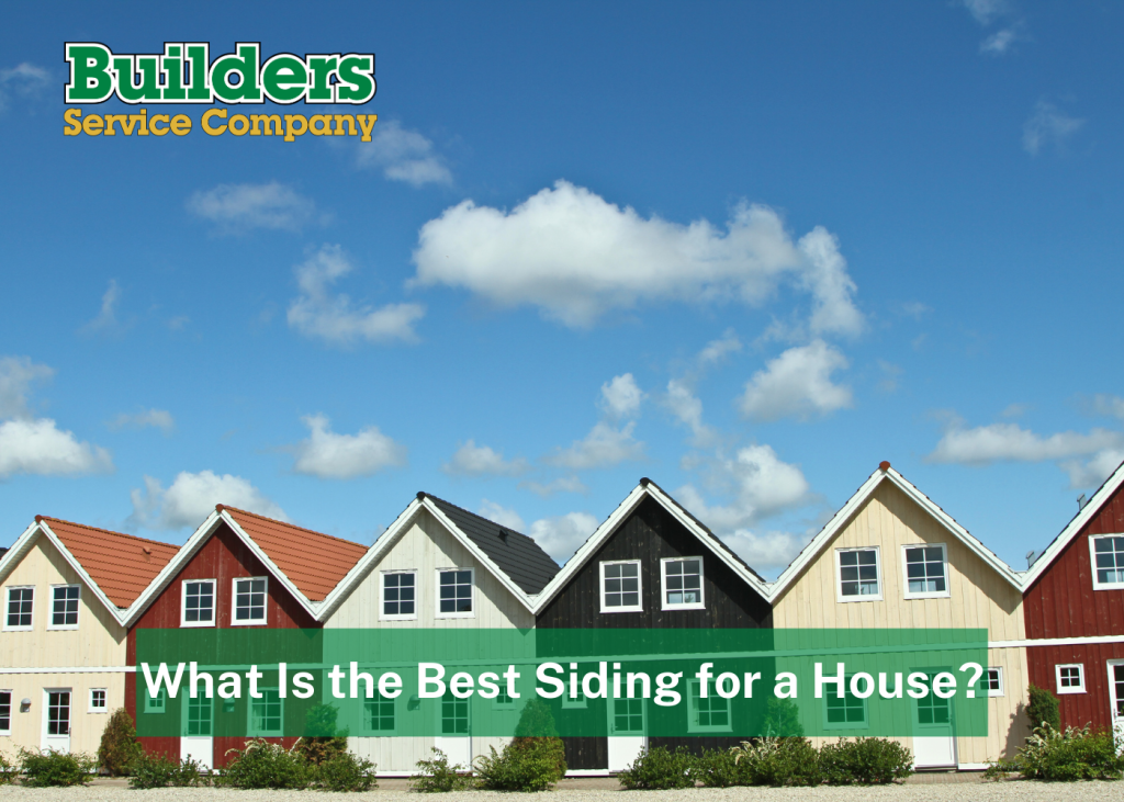 What Is the Best Siding for a House