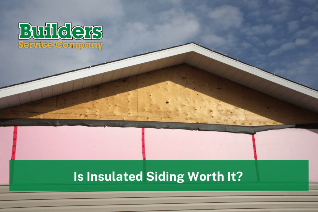 Is Insulated Siding Worth It