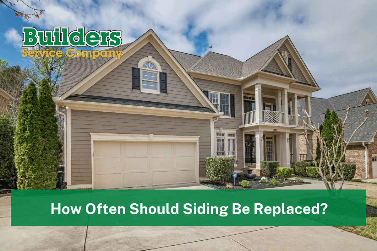 How Often Should Siding Be Replaced?