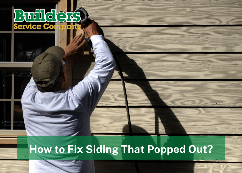 How to Fix Siding That Popped Out